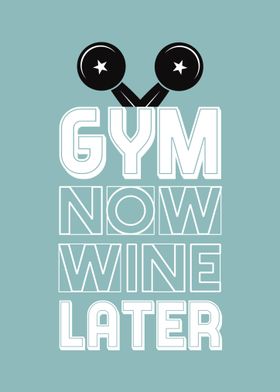 Gym Now Wine Later