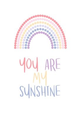 You are my Sunshine Quote