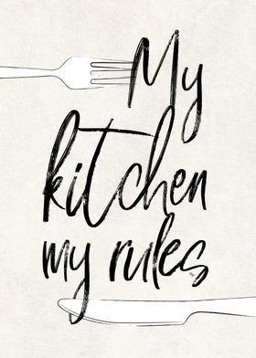 My kitchen my rules quote