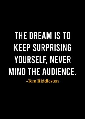 Tom Hiddleston Quote 