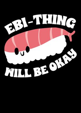 Ebithing Will Be Okay