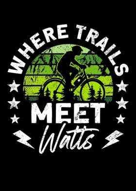 Where Trails Meet Watts