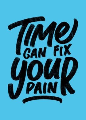 Time can fix your Pain