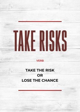 take risks