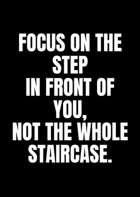 Focus on the step