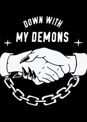 Down with my demons