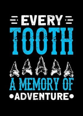 Every Tooth A Memory Of