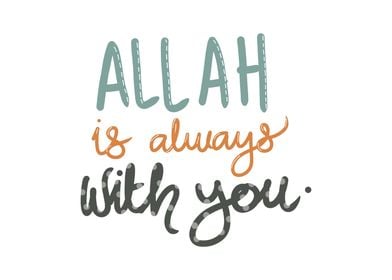Allah is Always with You