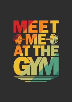 Meet Me at The Gym