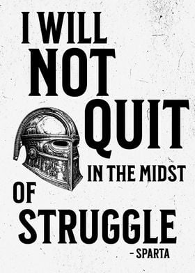 NOT QUIT SPARTA QUOTE