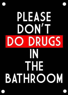 Dont Do Drugs Toilet 