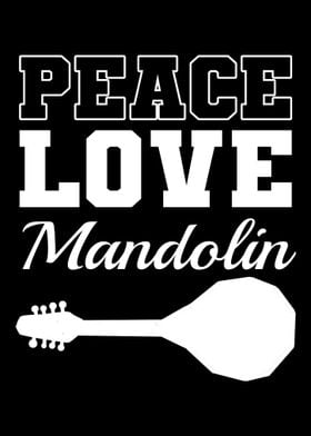 Peace Love Mandolin Maestr