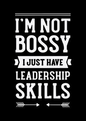 Im not bossy