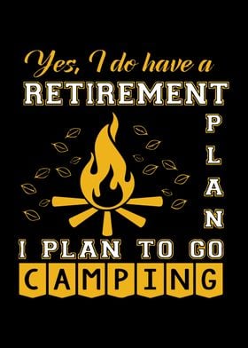 I plan to go camping