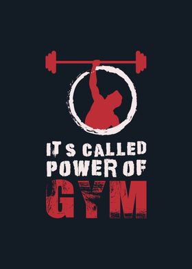 It s called power of GYM