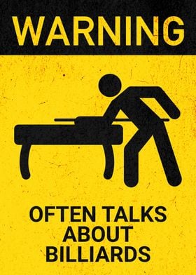 WARNING TALKS BILLIARDS