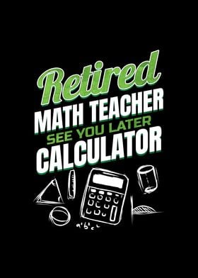 Retired Math Teacher