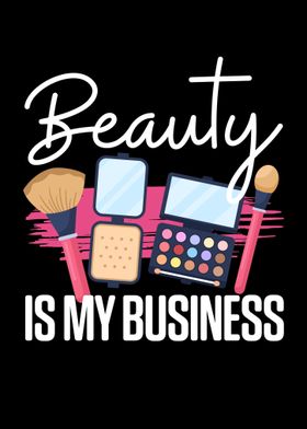 Beauty Is My Business