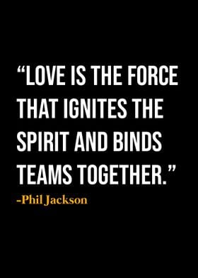 Phil Jackson Quote 