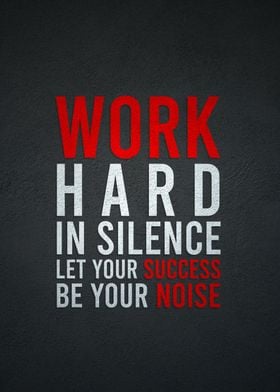 Work Hard