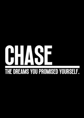 Chase Your Dreams