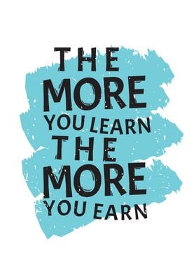 The more you learn