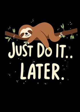 Sloth Sloth Saying Sloth