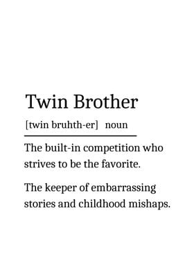 Twin Brother Definition