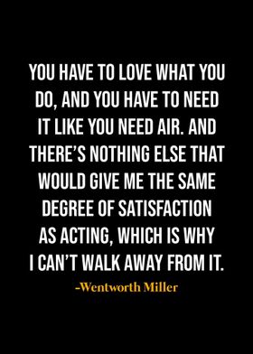 Wentworth Miller Quote 