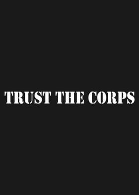 Trust The Corps