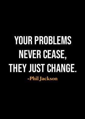 Phil Jackson Quote 