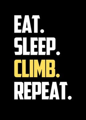 climb eat sleep 
