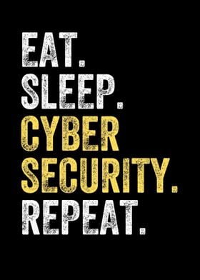 Eat Sleep Cyber Security 