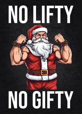 No Lifty No Gifty Santa