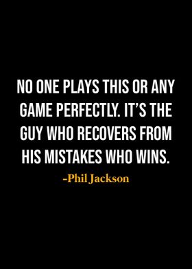 Phil Jackson Quote 