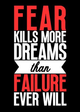 Fear Kills Dreams Fear