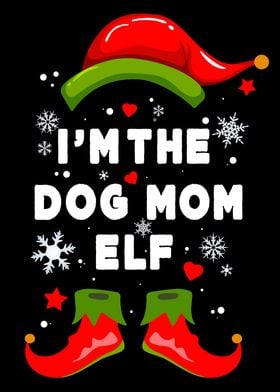 Im The Dog Mom Christmas