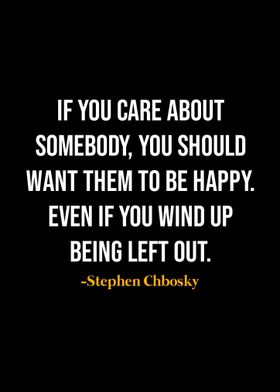 Stephen Chbosky Quote 