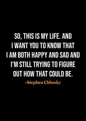 Stephen Chbosky Quote 