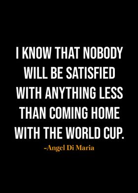 Angel Di Maria quotes 