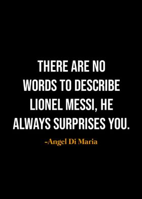 Angel Di Maria quotes 