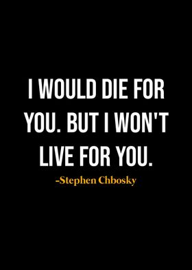 Stephen Chbosky Quote 