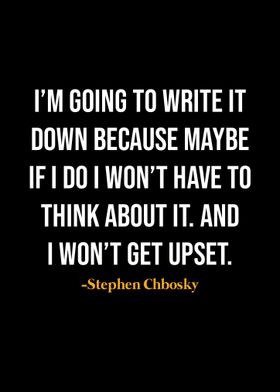 Stephen Chbosky Quote 