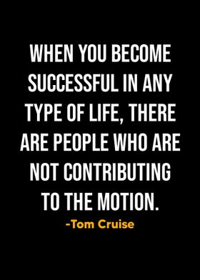 Tom Cruise Quotes 