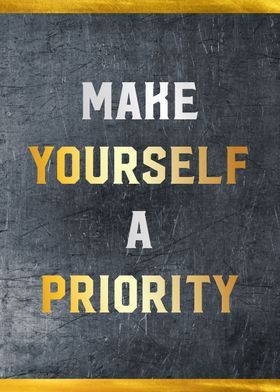 nmake yourself a priority