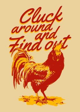 Cluck Around and Find Out