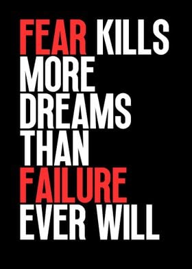 Fear Kills Dreams