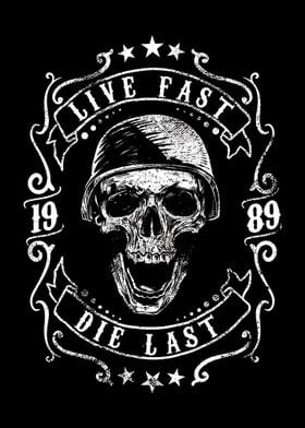 Live Fast Die Last