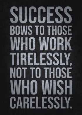 Success Comes To Those Who