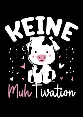 Kuh Keine Muhtivation Se